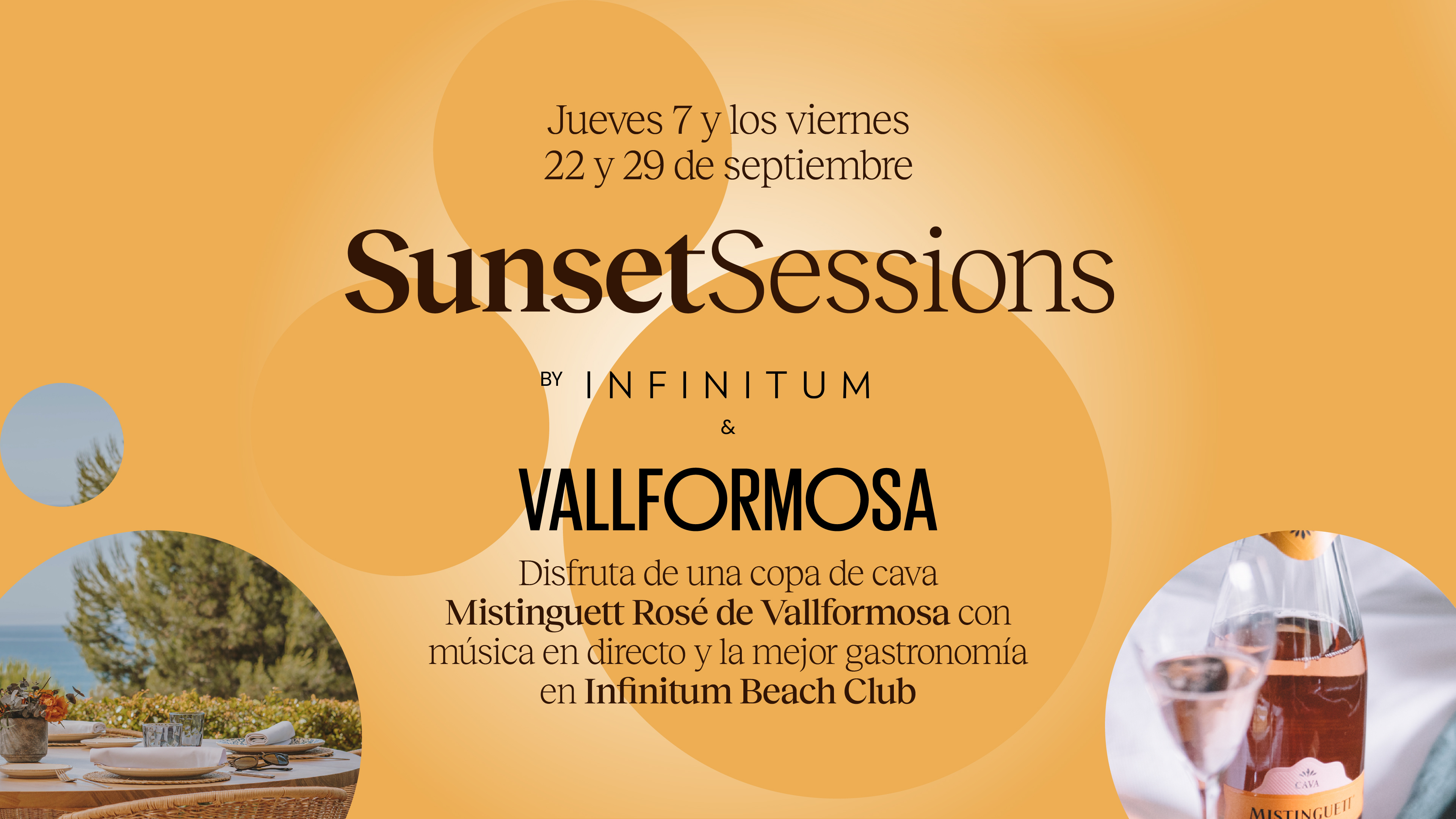 Sunset Sessions by INFINITUM & VALLFORMOSA Sunset Sessions by INFINITUM & VALLFORMOSA